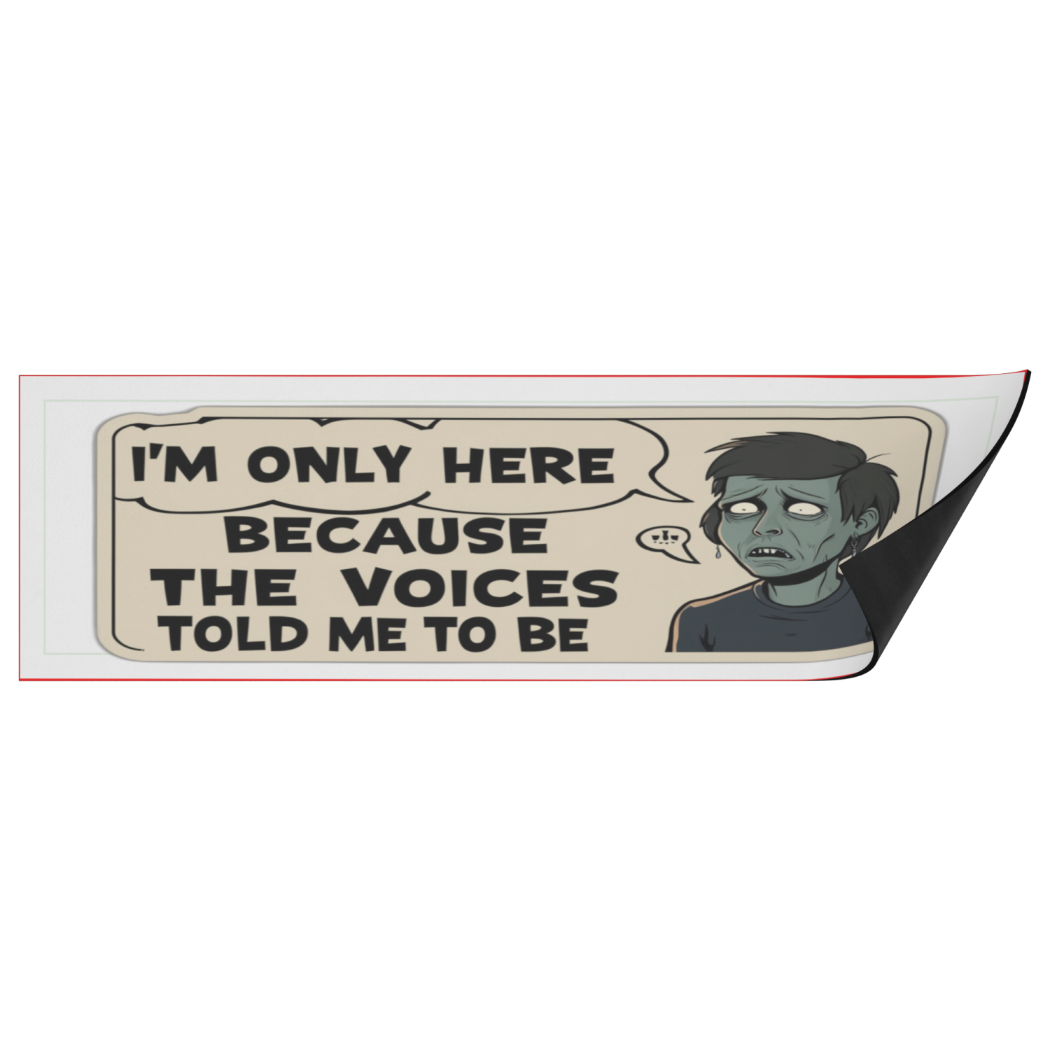 I'm Only Here Because The Voices Told Me To Be - Image 5