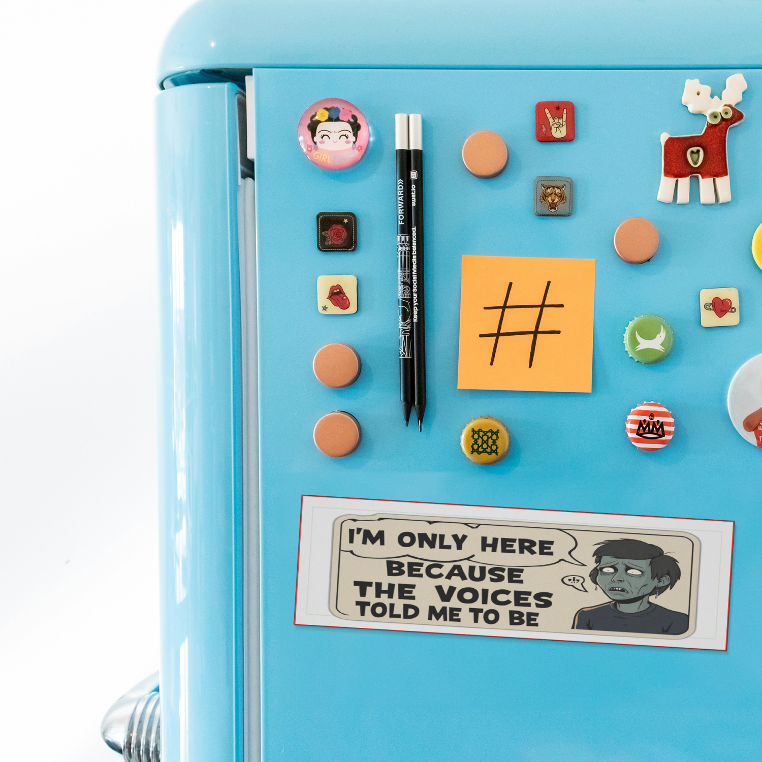 I'm Only Here Because The Voices Told Me To Be