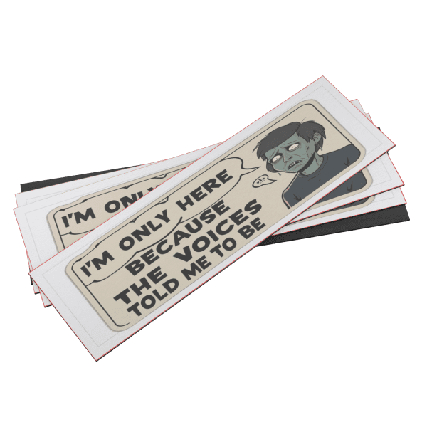 I'm Only Here Because The Voices Told Me To Be - Image 7