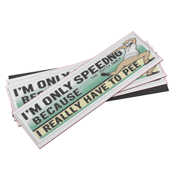I'm Only Speeding Because I Have To Pee - Image 7