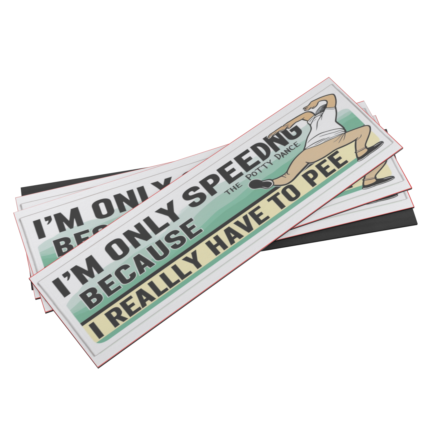 I'm Only Speeding Because I Have To Pee - Image 7